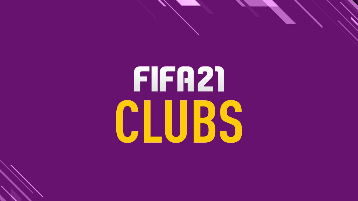 FIFA 21 New Teams: full list